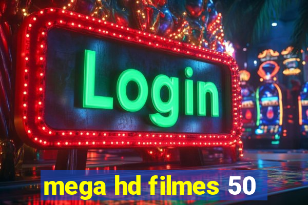 mega hd filmes 50